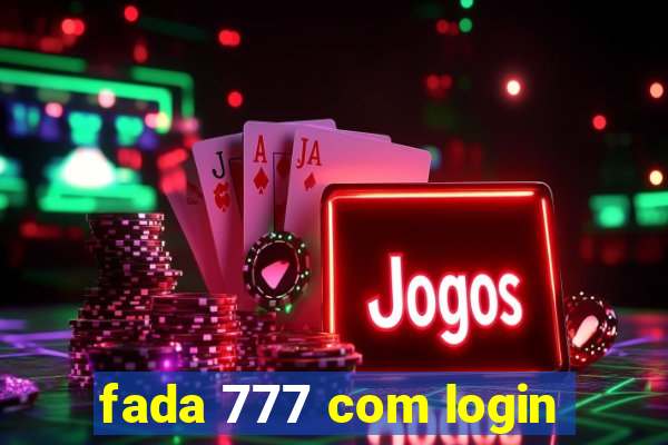 fada 777 com login